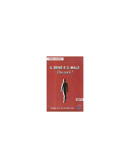Il Bene e il Male, Che Cos'è?
