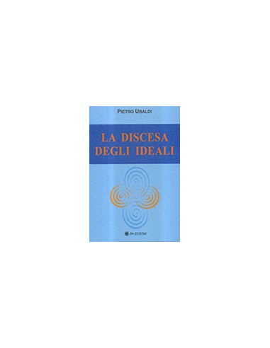 La Discesa degli Ideali