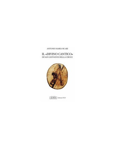 Il «Divino Cantico» di San Giovanni della Croce