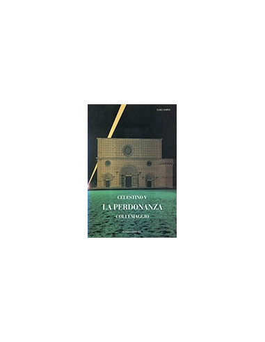Celestino V La Perdonanza Collemaggio