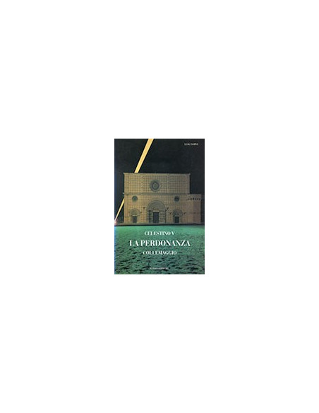 Celestino V La Perdonanza Collemaggio