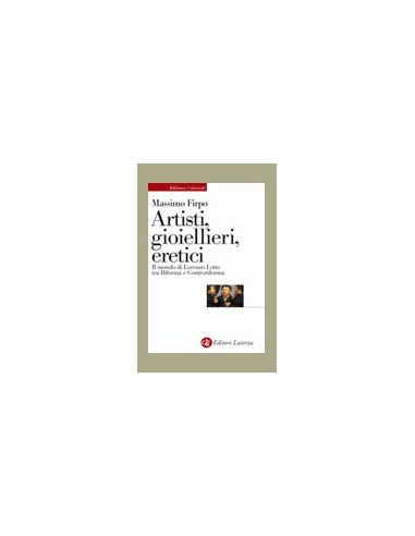 Artisti, Gioiellieri, Eretici