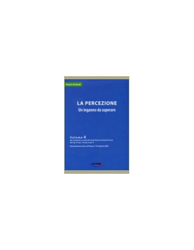 La percezione. Un inganno da superare