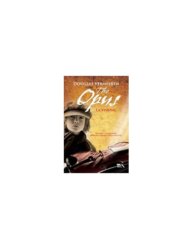 The opus. La Visione