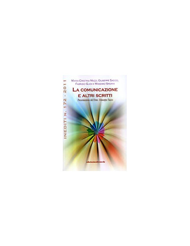 La Comunicazione e Altri Scritti