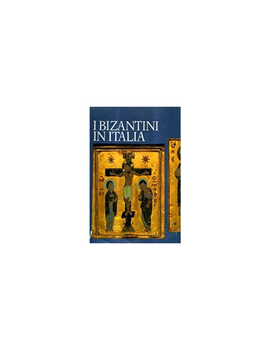I Bizantini in Italia
