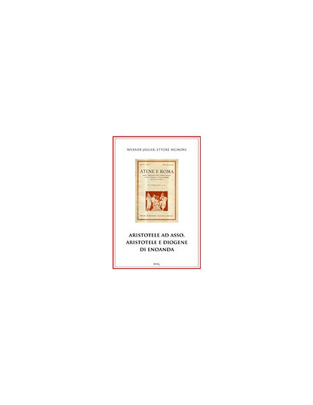Aristotele ad Asso. Aristotele e Diogene di Enoanda