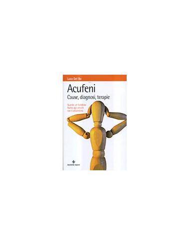 Acufeni Cause, Diagnosi, terapie