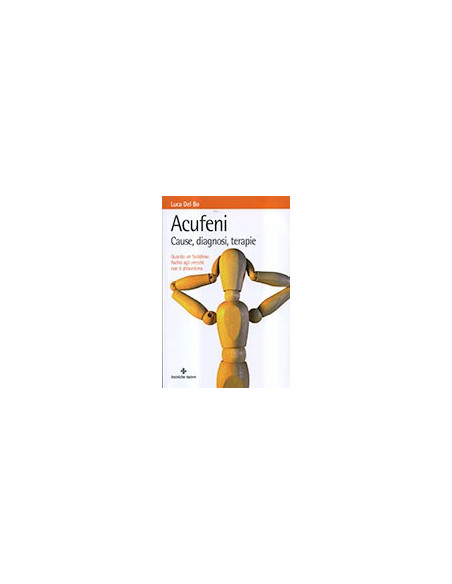 Acufeni Cause, Diagnosi, terapie
