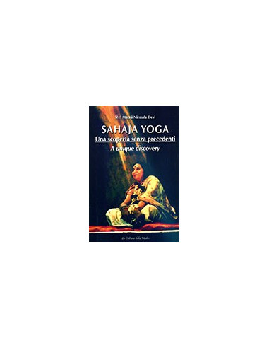 Sahaja Yoga - Una Scoperta senza Precedenti