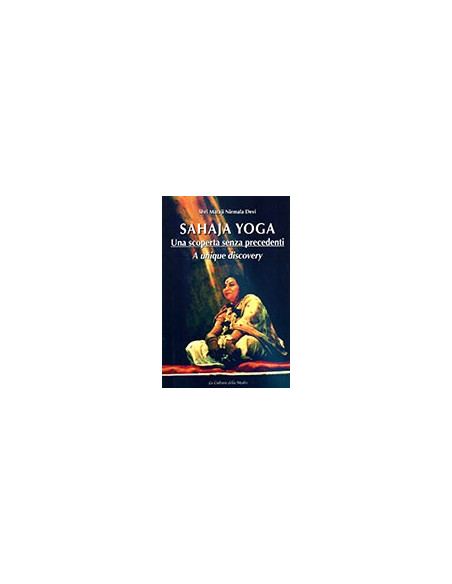 Sahaja Yoga - Una Scoperta senza Precedenti