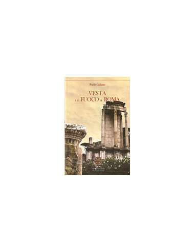 Vesta e il Fuoco di Roma