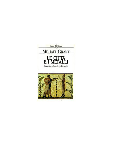 Le città e i metalli