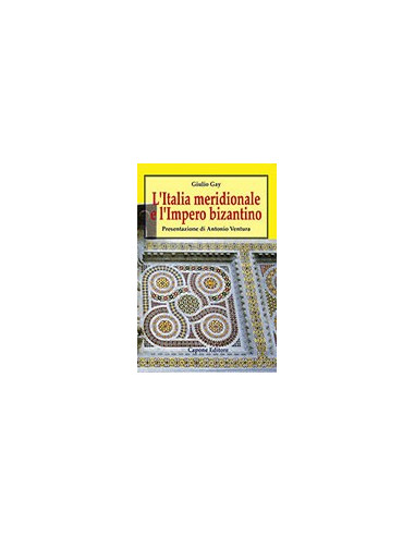 L'Italia Meridionale e l'Impero Bizantino