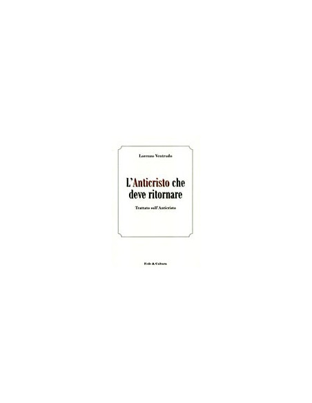 L'Anticristo che Deve Ritornare