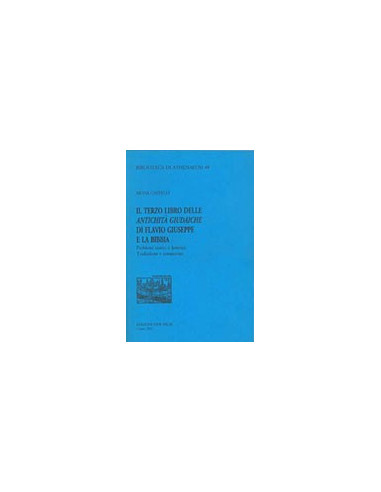 Il Terzo Libro delle Antichità Giudaiche di Flavio Giuseppe e la Bibbia