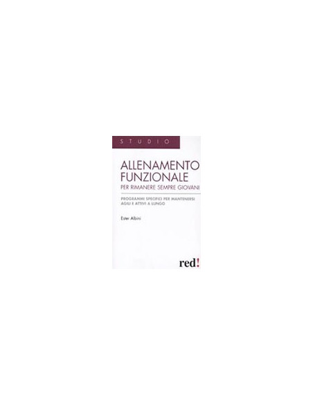 Allenamento Funzionale per Rimanere Sempre Giovani