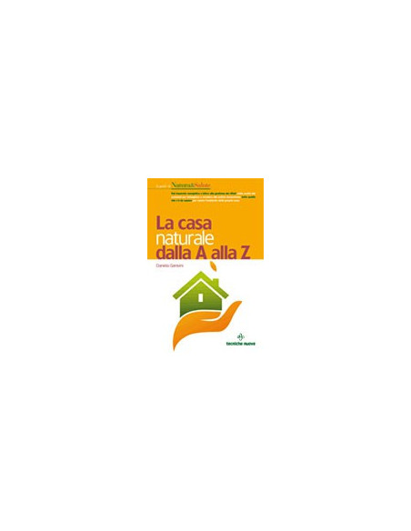 La Casa Naturale dalla A alla Z