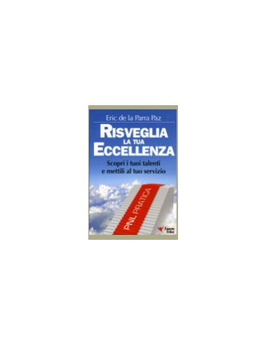 Risveglia la tua eccellenza