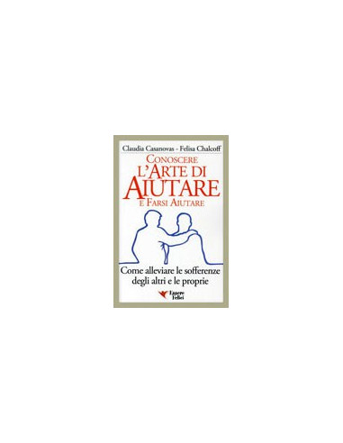 Conoscere l'Arte di Aiutare e Farsi Aiutare