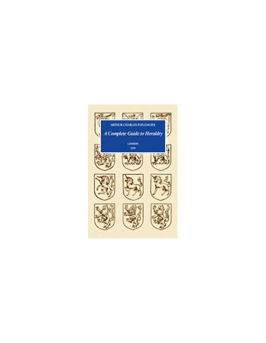 A Complete Guide to Heraldry