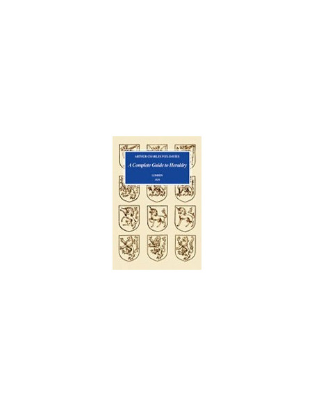 A Complete Guide to Heraldry