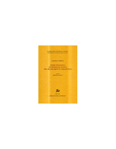 Studi Epigrafici ed Epigrafia Nuova nel Rinascimento Umanistico