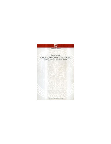 Il Mondo Nuovo e le Virtù Civili