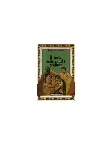 Il sacro nelle antiche scritture