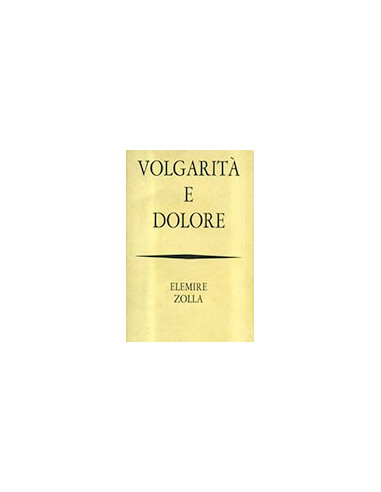 Volgarità e Dolore