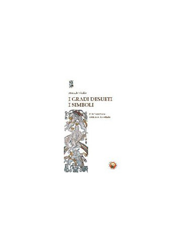 I Gradi Desueti - I Simboli