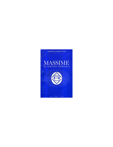 Massime di Scienza Iniziatica