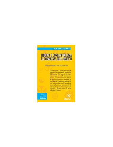 Libertà e Consapevolezza. La Conoscenza dell'Assoluto