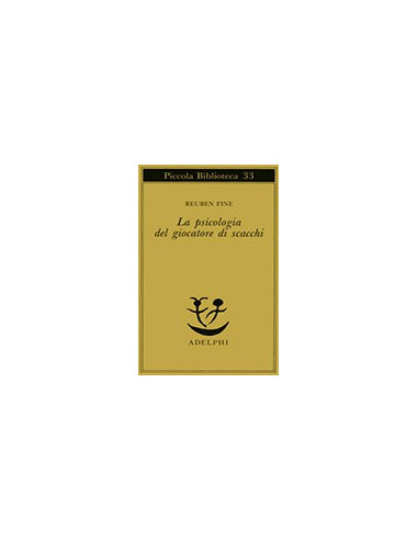 La Psicologia del Giocatore di Scacchi