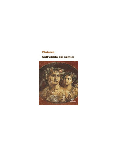 Sull'Utilità dei Nemici