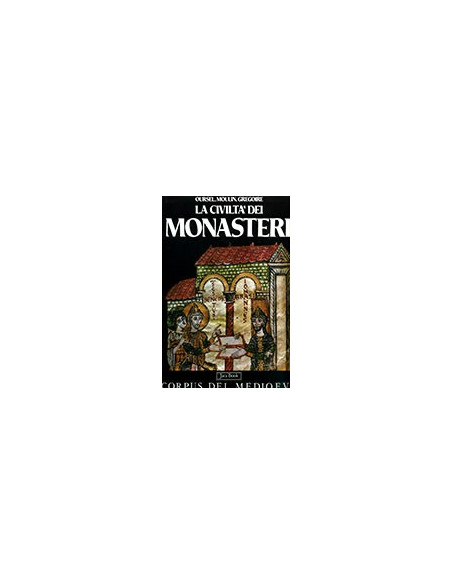 La Civiltà dei Monasteri