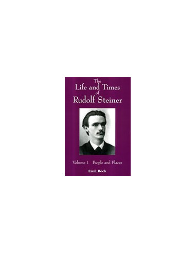 The Life and Times of Rudolf Steiner