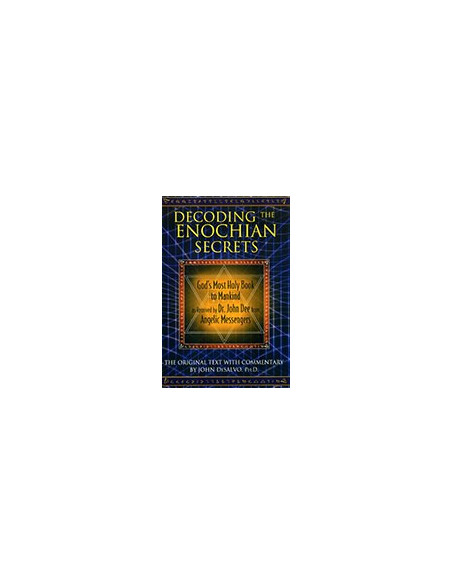 Decoding the Enochian Secrets
