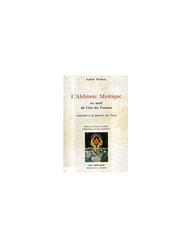 L'Alchimie Mystique au Seuil de l'Ère du Verseau