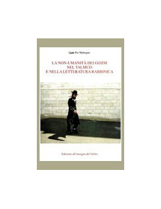 La non-umanità dei Gojim nel Talmud e nella letteratura rabbinica