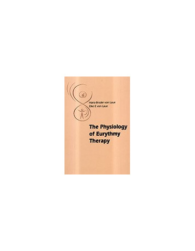 The Physiology of Eurythmy Therapy
