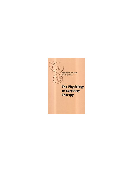 The Physiology of Eurythmy Therapy