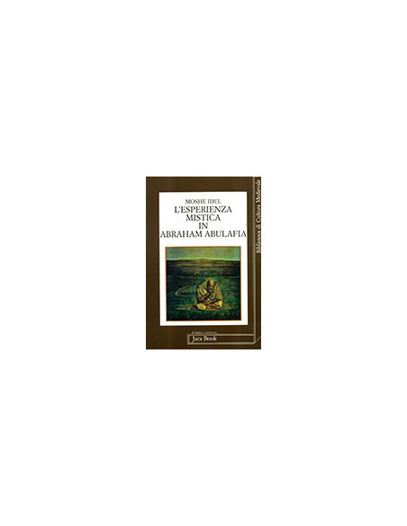 L'Esperienza Mistica in Abraham Abulafia