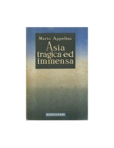 Asia Tragica ed Immensa