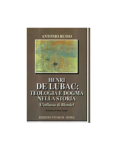 Henri de Lubac: Teologia e Dogma nella Storia
