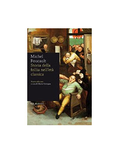Storia della Follia nell'Età Classica