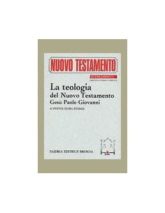 La Teologia del Nuovo Testamento