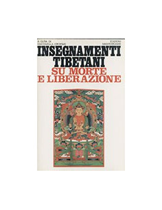 Insegnamenti Tibetani su Morte e Liberazione