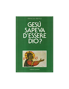 Gesù Sapeva d'Essere Dio?