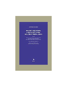 Politica Religiosa e Regalità Sacra nell'Iran Preislamico